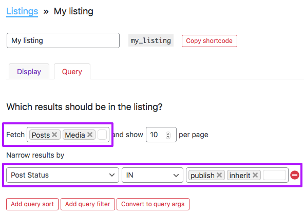 A Listing Builder query retrieving posts and attachments, with Post Status 'inherit' added for attachments. Attachments are called 'Media' in the Listing Builder settings.