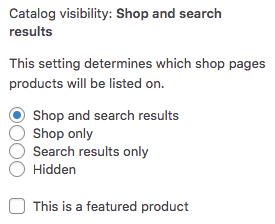 WooCommerce 'Catalog visibility' settings.